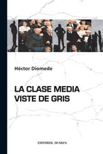 Tapa de La clase media viste de gris
