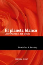 Tapa de El planeta blanco. Conversaciones con Denise