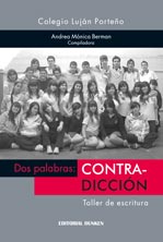 Tapa de Dos palabras: contra-dicción. Taller de escritura. Colégio Luján Porteño