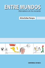 Tapa de Entre mundos: literatura en la escuela