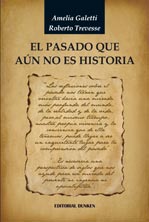 Tapa de El pasado que aún no es historia