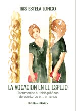 Tapa de La vocación en el espejo. (Testimonios autobiográficos de escritoras entrerrianas)
