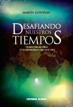 Tapa de Desafiando nuestros tiempos. Perspectiva histórica de la generación de 1980 (1975 -1985)