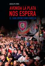Tapa de Avenida La Plata nos espera. (El sanlorencismo empuja)