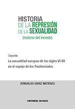 Tapa de Historia de la represión de la sexualidad. La sexualidad europea de los siglos VI-XII en el espejo de los Penitenciales