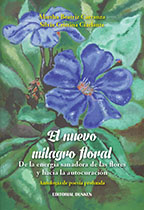 Tapa de El nuevo milagro floral. De la energía sanadora de las flores y hacia la autocuración.