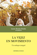 Tapa de La vejez en movimiento. un enfoque integral