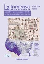 Tapa de La Inmensa Minoría. Latin@s en Estados Unidos y las identidades posicionales