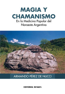 Tapa de Magia y Chamanismo en la Medicina Popular del Noroeste Argentino