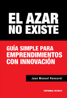Tapa de El azar no existe. Guía simple para emprendimientos con innovación