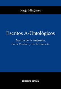 Tapa de Escritos A-Ontológicos: Acerca de la angustia, de la verdad y de la justicia