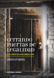 Tapa de Cerrando puertas de legalidad. Guía práctica de liberación