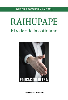 Tapa de Raihupape. El valor de lo cotidiano