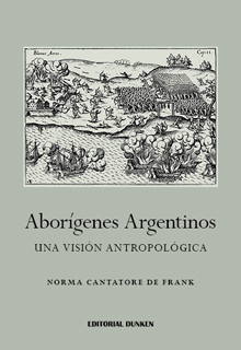 Tapa de Aborígenes Argentinos. Una visión antropológica