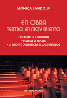 Tapa de En obra - Teatro en Movimiento •Delincuentes y pecadoras / Destinos de esperas / La Simonita o la Patrona de los apuñalados.