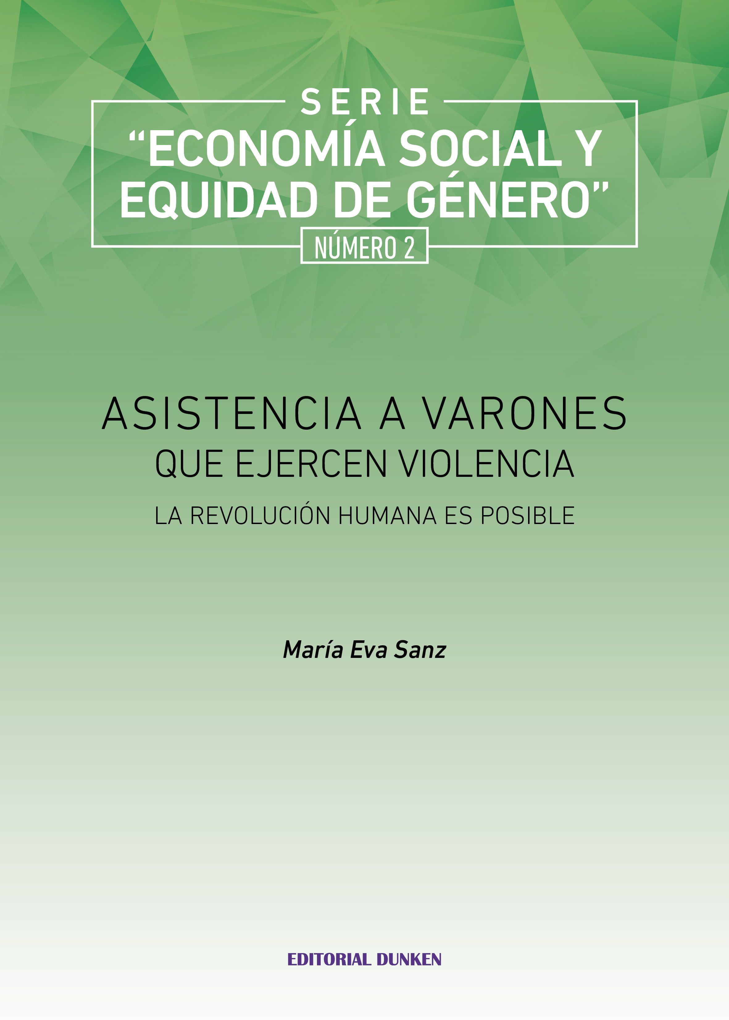 Tapa de Asistencia a varones que ejercen violencia. La revolución humana es posible