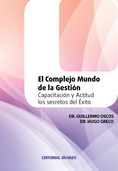 Tapa de El Complejo Mundo de la Gestión. Capacitación y actitud los secretos del Exito