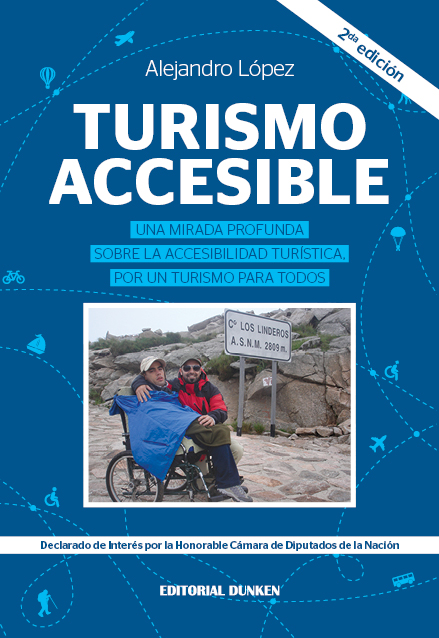 Tapa de Turismo Accesible. Una mirada profunda sobre la Accesibilidad Turística, por un turismo para todos.