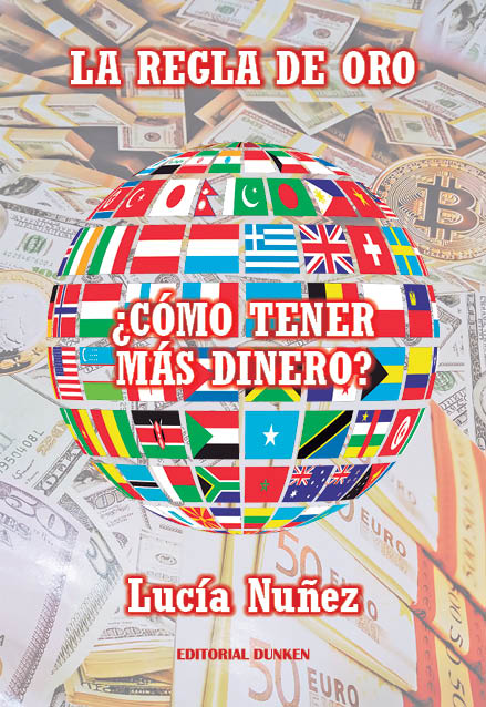 Tapa de La regla de Oro... ¿Cómo tener más dinero?