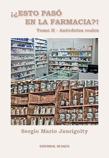 Tapa de ¡¿ESTO PASÓ EN LA FARMACIA?! Tomo II - Anécdotas reales