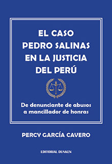 Tapa de El Caso Pedro Salinas. De denunciante de abusos a mancillador de honras