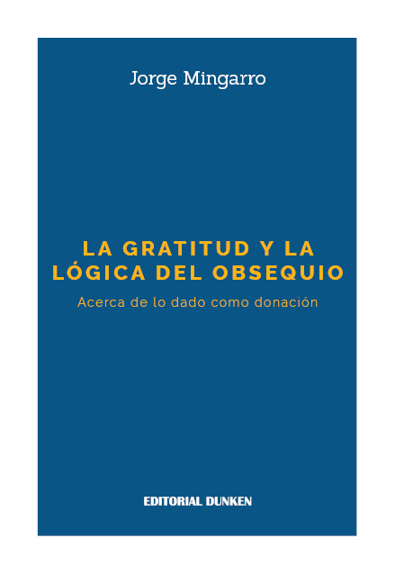 Tapa de La gratitud y la lógica del obsequio. Acerca de lo dado como donación