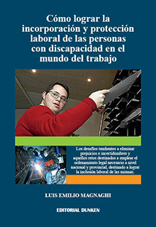 Tapa de Cómo lograr la incorporación y protección laboral de las personas con discapacidad en el mundo del trabajo