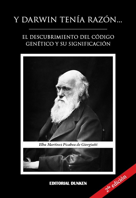 Tapa de Y Darwin tenía razón... El descubrimiento del código genético y su significación