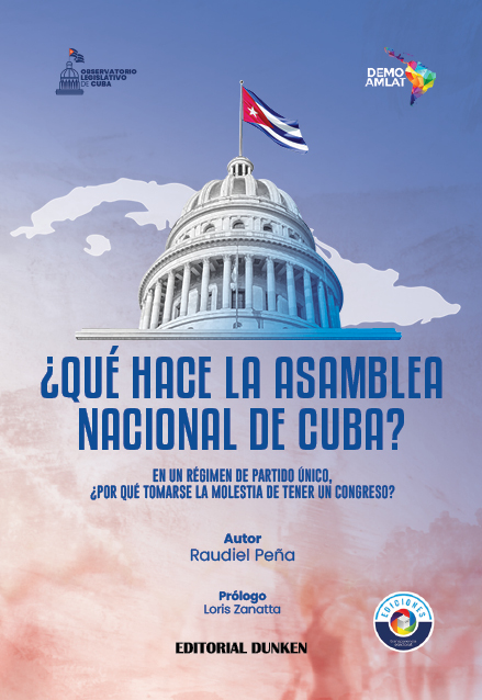 Tapa de ¿Qué hace la Asamblea Nacional de Cuba? En un régimen de partido único, ¿por qué tomarse la molestia de tener un Congreso?