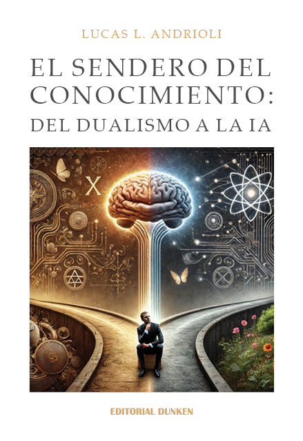 Tapa de El Sendero del Conocimiento: del Dualismo a la IA