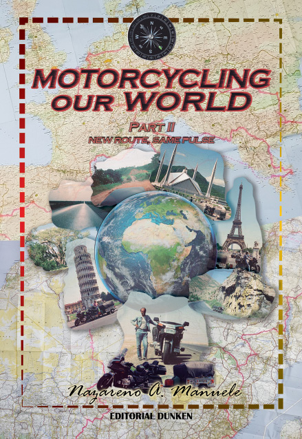 Tapa de Motorcycling Our World – Part 2. New route, same pulse