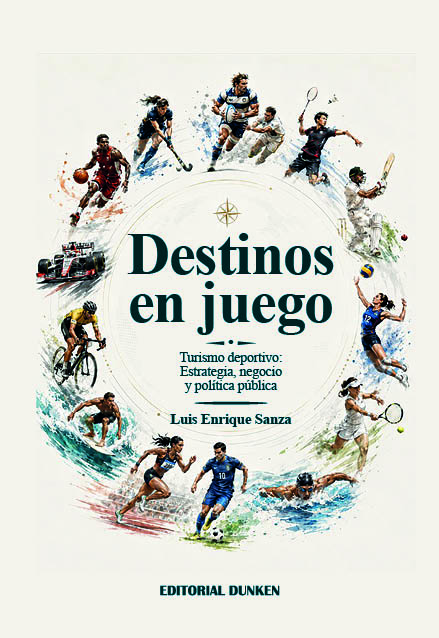 Tapa de Destinos en juego. Turismo deportivo: estrategia, negocio y política pública para destinos